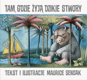 Tam, gdzie żyją dzikie stwory wyd. 2025