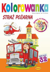 Straż pożarna. Kolorowanka. Seria z elfami