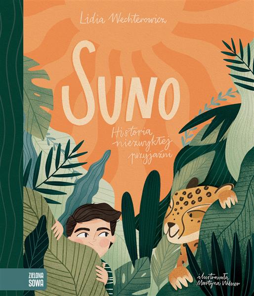 SUNO. HISTORIA NIEZWYKŁEJ PRZYJAŹNI