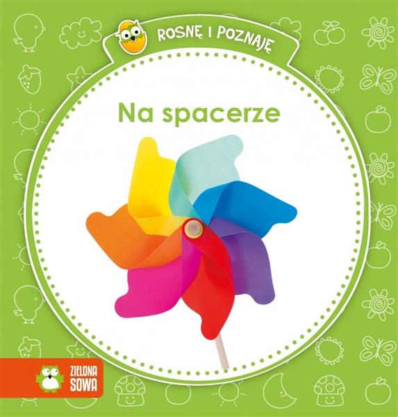 ROSNĘ I POZNAJĘ - NA SPACERZE