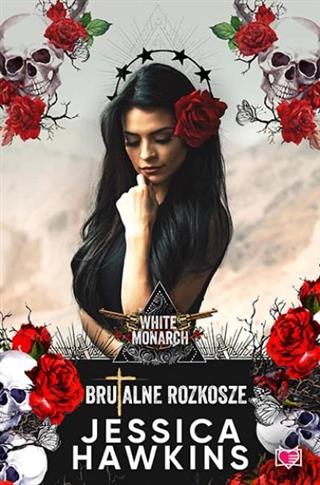 White Monarch. Tom 1. Brutalne rozkosze