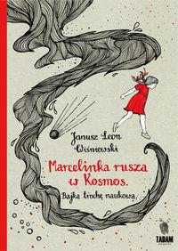 MARCELINKA RUSZA W KOSMOS BAJKA TROCHĘ NAUK