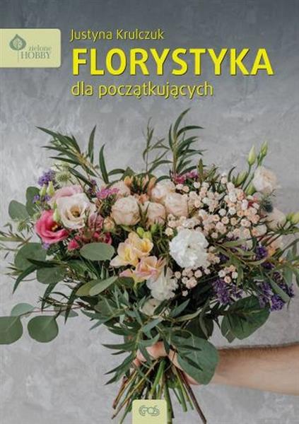 FLORYSTYKA DLA POCZĄTKUJĄCYCH