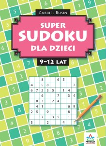 SUPER SUDOKU dla dzieci 9-12lat