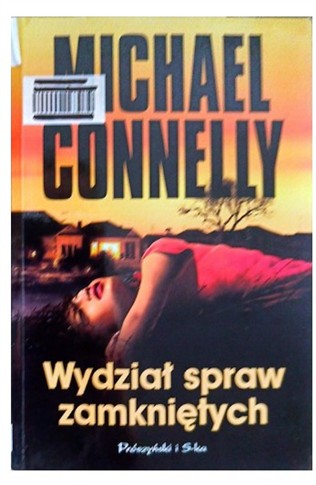 WYDZIAŁ SPRAW ZAMKNIĘTYCH MICHAEL CONNELLY