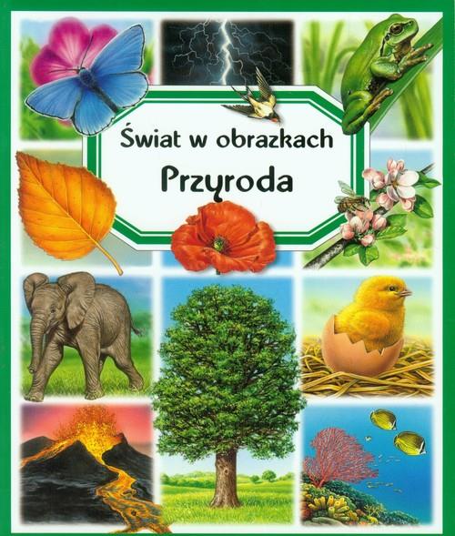PRZYRODA. ŚWIAT W OBRAZKACH