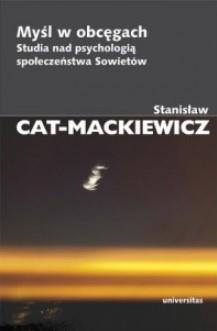 MYŚL W OBCĘGACH. STUDIA NAD PSYCHOLOGIĄ SPOŁECZEŃS