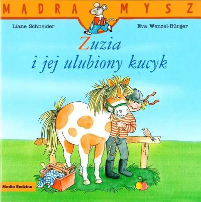 MĄDRA MYSZ. ZUZIA I JEJ ULUBIONY KUCYK