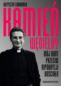 KAMIEŃ WĘGIELNY MÓJ BUNT PRZECIW HIPOKRYZJI