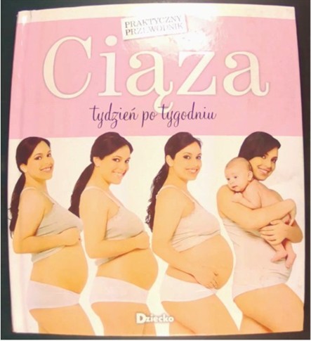 CIĄŻA TYDZIEŃ PO TYGODNIU : PRAKTYCZNY PRZEWODNIK