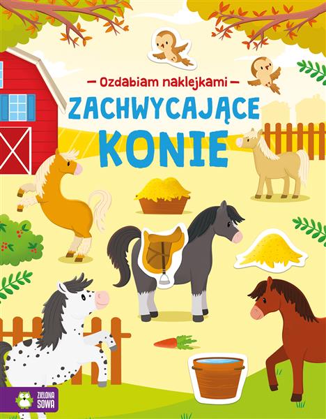 OZDABIAM NAKLEJKAMI. ZACHWYCAJĄCE KONIE