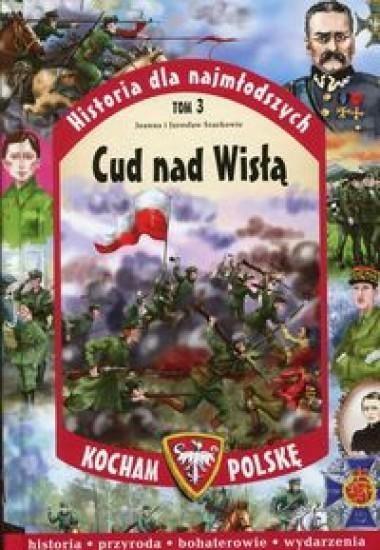 HISTORIA DLA NAJMŁODSZYCH T.3 CUD NAD WISŁĄ