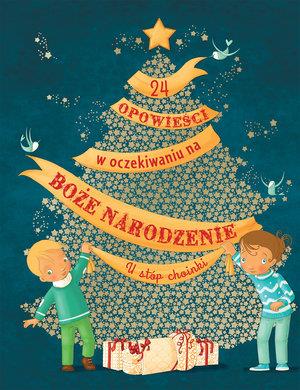 24 OPOWIEŚCI W OCZEKIWANIU NA BOŻE NARODZENIE?