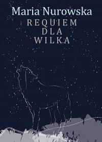 REQUIEM DLA WILKA