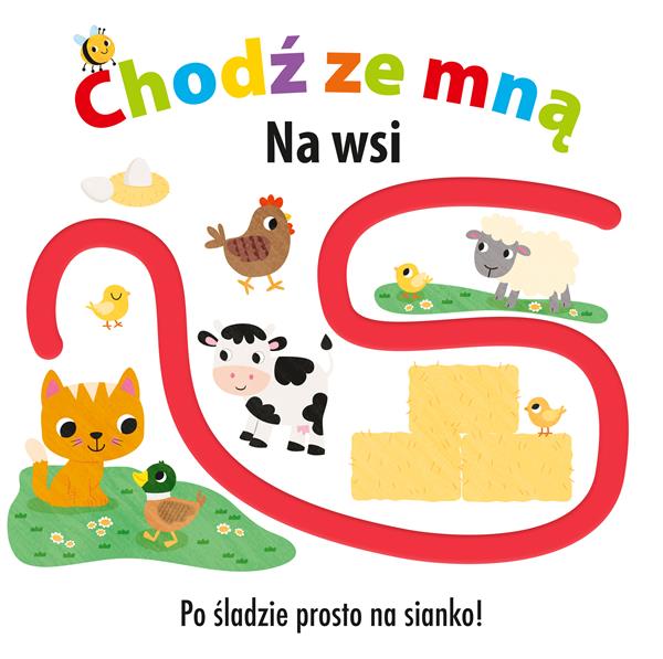 CHODŹ ZE MNĄ. NA WSI