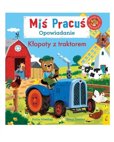 MIŚ PRACUŚ. KŁOPOTY Z TRAKTOREM.