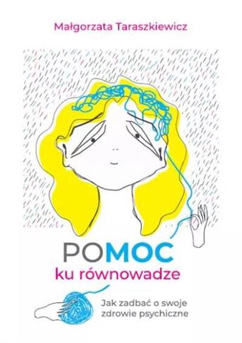 Pomoc ku równowadze. Jak zadbać o swoje zdrowie