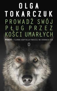 PROWADŹ SWÓJ PŁUG PRZEZ KOŚCI UMARŁYCH