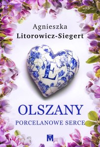 Porcelanowe serce. Olszany. Tom 3