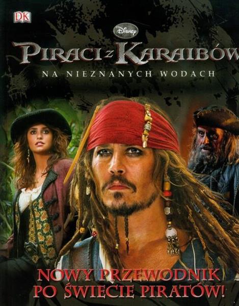 PIRACI Z KARAIBÓW. NOWY PRZEWODNIK PO ŚWIECIE PIRA