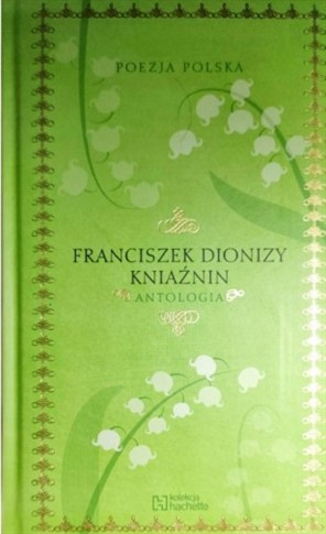 ANTOLOGIA FRANCISZEK DIONIZY KNIAŹNIN