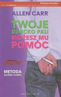 TWOJE DZIECKO PALI MOŻESZ MU POMÓC