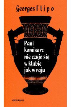 PANI KOMISARZ NIE CZUJE SIĘ W KLUBIE JAK W RAJU