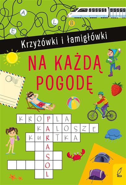 KRZYŻÓWKI I LAMIGŁÓWKI. NA KAŻDĄ POGODĘ