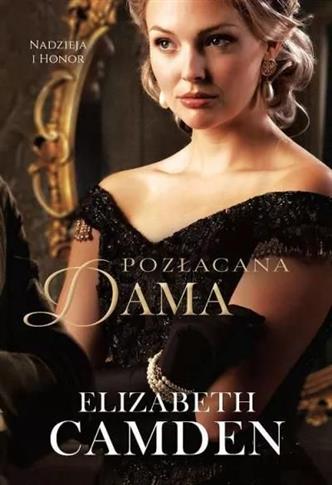 Nadzieja i honor. Tom 2. Pozłacana dama