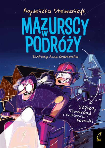MAZURSCY W PODRÓŻY. TOM 5. SZPIEG, SZMARAGD I BRUK