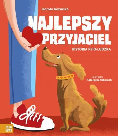 NAJLEPSZY PRZYJACIEL. HISTORIA PSIO-LUDZKA