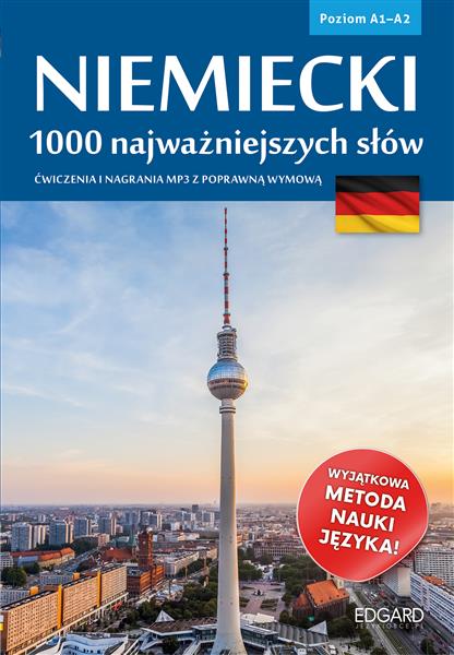 NIEMIECKI. 1000 NAJWAŻNIEJSZYCH SŁÓW A1/A2