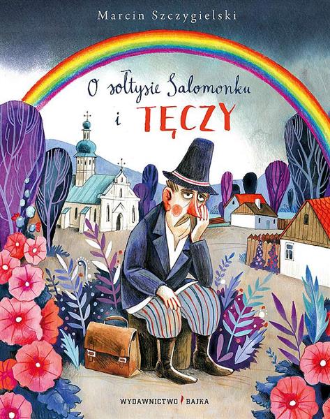 O SOŁTYSIE SALOMONKU I TĘCZY