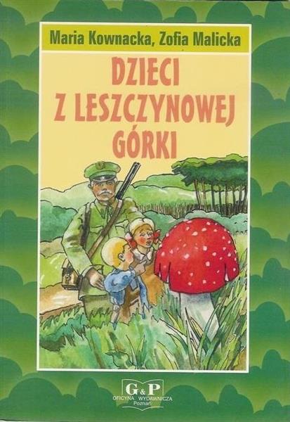 DZIECI Z LESZCZYNOWEJ GÓRKI