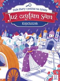 JUŻ CZYTAM SAM. KOPCIUSZEK