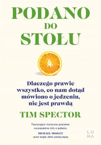 Podano do stołu. Dlaczego prawie wszystko, co nam
