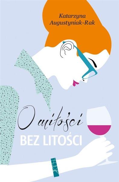 O MIŁOŚCI BEZ LITOŚCI