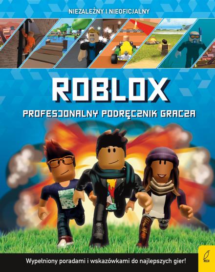 ROBLOX. PROFESJONALNY PODRĘCZNIK GRACZA
