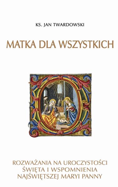 MATKA DLA WSZYSTKICH. ROZWAŻANIA NA UROCZYSTOŚCI
