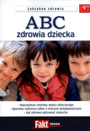 ABC zdrowia dziecka. Leksykon zdrowia.