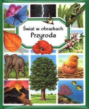 ŚWIAT W OBRAZKACH. PRZYRODA