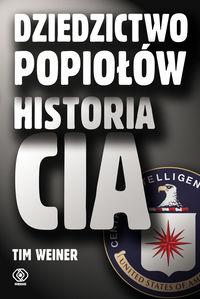 DZIEDZICTWO POPIOŁÓW. HISTORIA CIA
