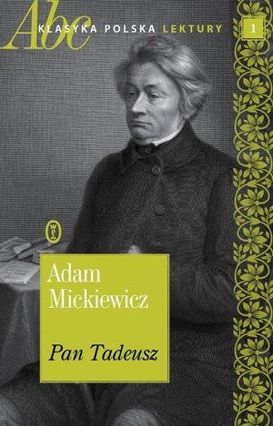 PAN TADEUSZ. ABC KLASYKA POLSKA. LEKTURY. TOM 1