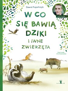 W co się bawią dziki i inne zwierzęta