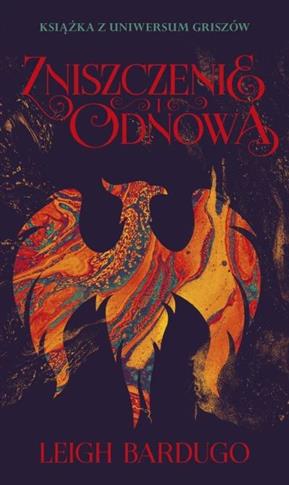 TRYLOGIA GRISZÓW. TOM 3. ZNISZCZENIE I ODNOWA