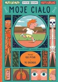 ŻYCIE NA ZIEMI: MOJE CIAŁO
