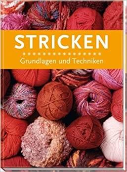 STRICKEN - GRUNDLAGEN UND TECHNIKEN