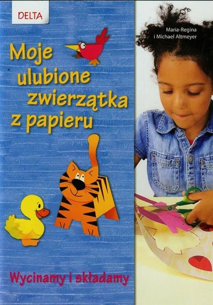 MOJE ULUBIONE ZWIERZĄTKA Z PAPIERU