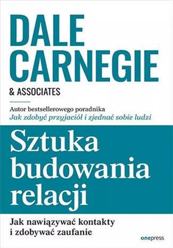 Sztuka budowania relacji. Jak nawiązywać kontakty