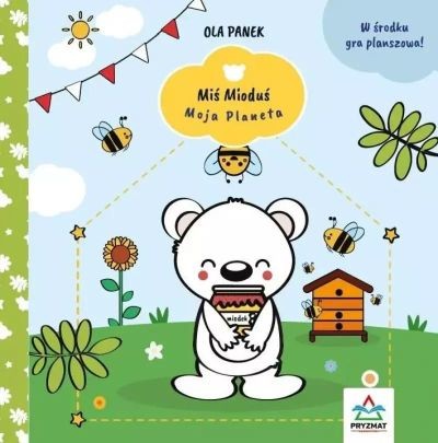 MIŚ MIODUŚ. MOJA PLANETA